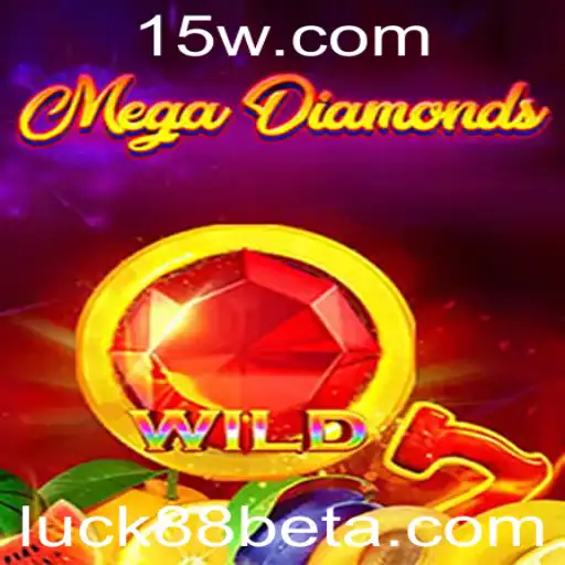Descubra as Emoções de MegaDiamond com luck88bet