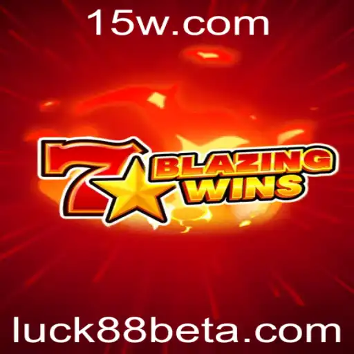 BlazingWins: O Novo Sucesso de Luck88bet